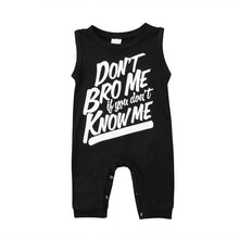 Load image into Gallery viewer, Sleeveless Jumpsuit &quot;Don&#39;t Bro me if you don&#39;t Know Me&quot;
